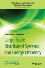 Image for Large-scale Distributed Systems and Energy Efficiency