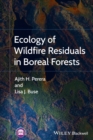 Image for Ecology of wildfire residuals in boreal forests