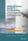 Image for Operational safety economics  : a practical approach focused on the chemical and process industries