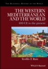 Image for Western Mediterranean and the world: 400 AD to the present