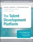Image for The talent development platform: putting people first in social change organizations