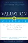 Image for Valuation workbook  : step-by-step exercises and tests to help you master Valuation, sixth edition