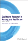 Image for Qualitative research in nursing and healthcare.