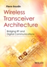 Image for Wireless transceiver architecture: bridging RF and digital communications