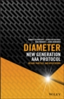 Image for Diameter: new generation AAA protocol : design, practice and applications