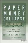 Image for Paper money collapse  : the folly of elastic money