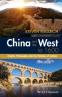 Image for China and the West to 1600