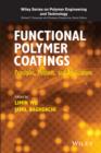 Image for Functional polymer coatings: principles, methods, and applications