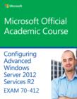 Image for 70-412 Configuring Advanced Windows Server 2012 Services R2