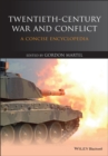 Image for Twentieth-century war and conflict  : a concise encyclopedia