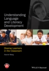 Image for Understanding language and literacy development: diverse learners in the classroom