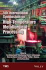Image for 5th International Symposium on High-Temperature Metallurgical Processing