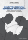Image for Identifying Perinatal Depression and Anxiety: Evidence-based Practice in Screening, Psychosocial Assessment and Management