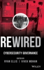 Image for Rewired  : cybersecurity governance