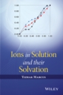 Image for Ions in Solution and their Solvation
