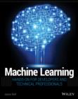 Image for Machine learning: hands-on for developers and technical professionals