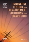 Image for Innovative testing and measurement solutions for smart grid