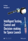 Image for Intelligent testing, control and decision-making for space launch
