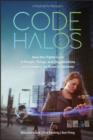 Image for Code halo: how the digital lives of people, things, and organizations are changing the rules of business