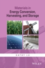 Image for Materials in energy conversion, harvesting, and storage