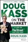 Image for Doug Kass on the market: a life on The Street