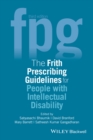Image for The Frith prescribing guidelines for people with intellectual disability