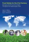 Image for Food safety for the 21st century  : managing HACCP and food safety throughout the global supply chain