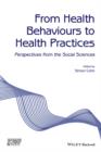 Image for From health behaviours to health practices  : critical perspectives