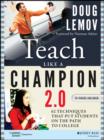Image for Teach like a champion 2.0: 62 techniques that put students on the path to college