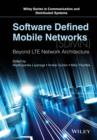 Image for Software defined mobile networks (SDMN)  : beyond LTE network architecture