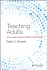 Image for Teaching adults  : a practical guide for new teachers