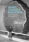 Image for Doubt, conflict, mediation  : the anthropology of modern time