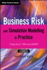 Image for Business risk and simulation modelling in practice  : using Excel, VBA and @RISK
