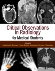 Image for Critical observations in radiology for medical students