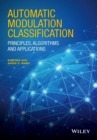 Image for Automatic modulation classification: principles, algorithms, and applications