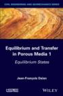 Image for Equilibrium and transfer in porous media