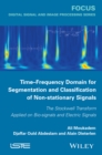 Image for Time-frequency domain for segmentation and classification of non-stationary signals: the Stockwell Transform applied on bio-signals and electric signals