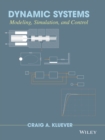 Image for Dynamic systems: modeling, simulation, and control