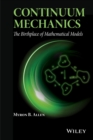 Image for Continuum mechanics: the birthplace of mathematical models