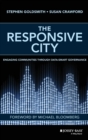 Image for The responsive city  : engaging communities through data-smart governance