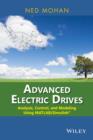 Image for Advanced electric drives: analysis, control, and modeling using MATLAB/Simulink