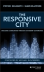 Image for The responsive city: engaging communities through data-smart governance