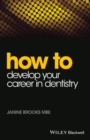 Image for How to develop your career in dentistry