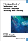 Image for The Handbook of Technology and Second Language Teaching and Learning