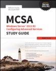 Image for MCSA Windows Server 2012 R2 Configuring Advanced Services Study Guide: Exam 70-412
