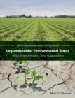 Image for Legumes under environmental stress  : yield, improvement and adaptations