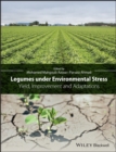 Image for Legumes under environmental stress: yield, improvement and adaptations
