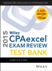 Image for Wiley CPAexcel Exam Review 2015 Test Bank : Complete Exam