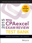 Image for Wiley CPA Excel Exam Review 2015 Test Bank : Business Environment and Concepts