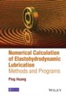 Image for Numerical calculation methods of elastohydrodynamic lubrication